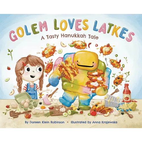 Golem Loves Latkes: A Tasty Hanukkah Tale