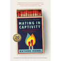 Mating in Captivity: Unlocking Erotic Intelligence