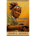 Traders, Travelers, and Tomahawks