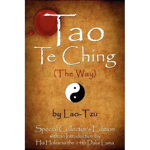 Tao Te Ching (The Way) by Lao-Tzu: Special Collector's Edition with an Introduction by the Dalai Lama