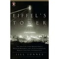 Eiffel's Tower: The Thrilling Story Behind Paris's Beloved Monument and the Extraordinary World's Fair That Introduced It