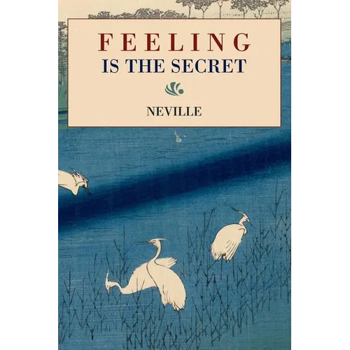 Feeling Is the Secret