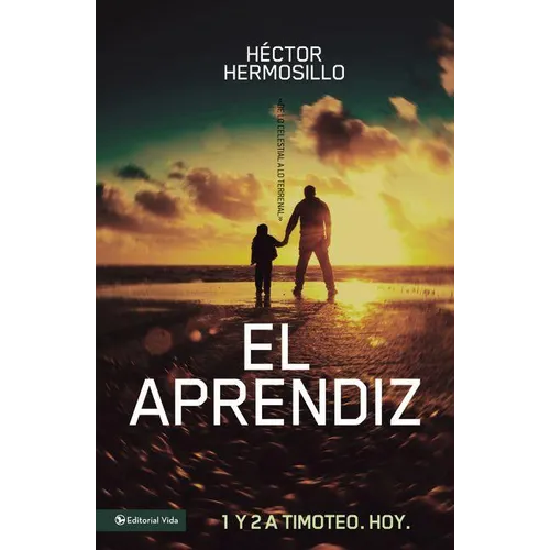 El aprendiz: 1 y 2 de Timoteo. Hoy