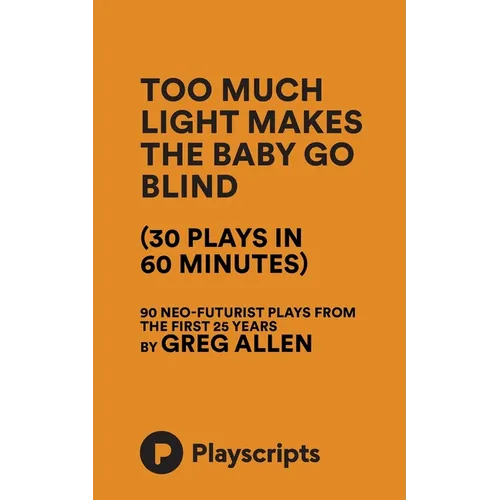 Too Much Light Makes The Baby Go Blind