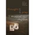 Thought and Play in Musical Rhythm