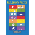 First, Learn to Practice