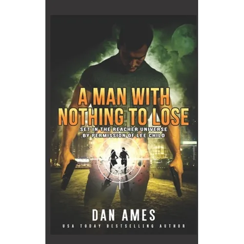 The Jack Reacher Cases (A Man With Nothing To Lose)