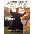 Ultimate Guide to Tai CHI: The Best of Inside Kung-Fu
