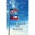 The Race of Races: A Novel of Southern Politics