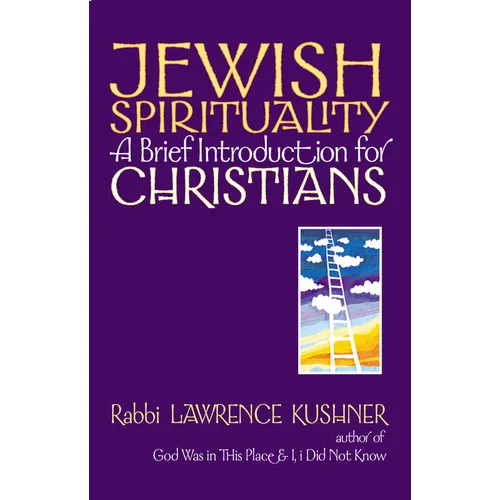 Jewish Spirituality: A Brief Introduction for Christians