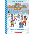 Baby-Sitters' Winter Vacation (the Baby-Sitters Club: Super Special #3): Volume 3
