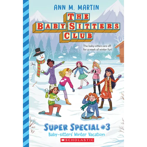 Baby-Sitters' Winter Vacation (the Baby-Sitters Club: Super Special #3): Volume 3
