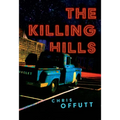 The Killing Hills: A Mick Hardin Novel