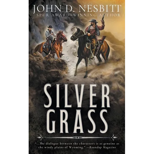 Silver Grass: A Classic Western Adventure