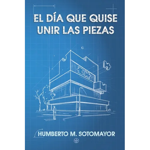El día que quise unir las piezas