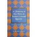 A Dictionary of New Mexico and Southern Colorado Spanish