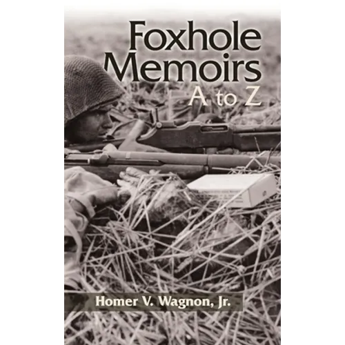 Foxhole Memoirs