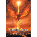 Knowing Aaron