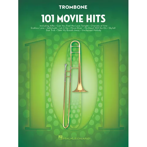 101 Movie Hits Trombone Sheet Music Songbook Instrumental Folio for All Levels Includes My Heart Will Go On, Mission Impossible, Eye of the Tiger, the