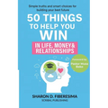 50 Things To Help You Win: In Life, Money And Relationships