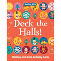 Deck the Halls! Holiday Cut Outs Activity Book
