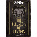 The Illusion of Living: An Afk Book (Bendy)