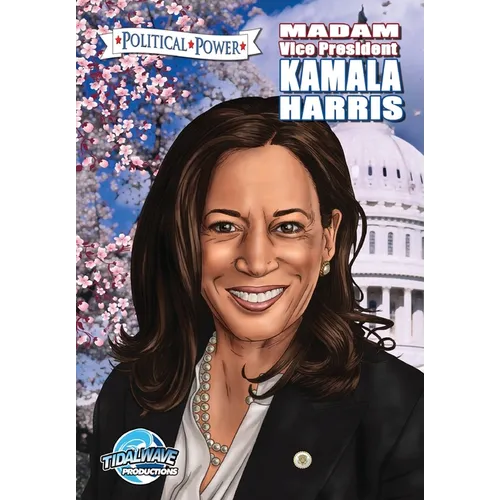 Political Power: Madam Vice President Kamala Harris