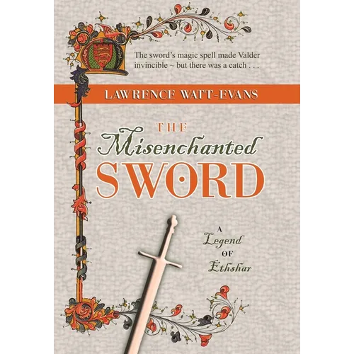 The Misenchanted Sword: A Legend of Ethshar