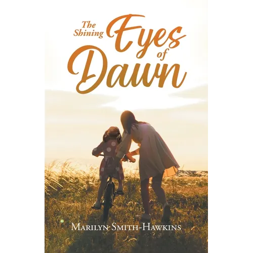 The Shining Eyes of Dawn