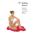 The Healing Point: Self-Help Guide to Chinese Health and Fitness