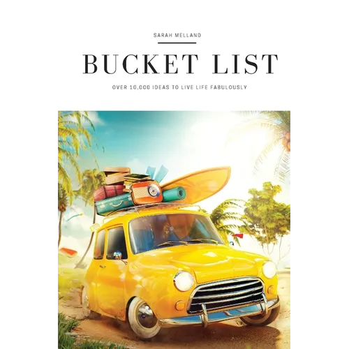 My Ultimate Bucket List