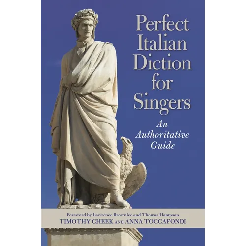 Perfect Italian Diction for Singers: An Authoritative Guide
