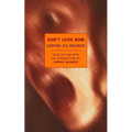 Don't Look Now: Selected Stories of Daphne Du Maurier