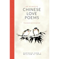 25 Classic Chinese Love Poems: Translated and Interpreted