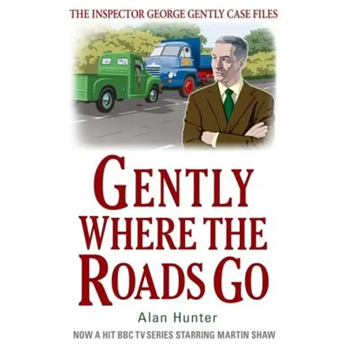 Gently Where the Roads Go