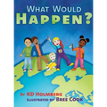 What Would Happen?