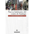 Nuevos habitantes del centro de Santiago