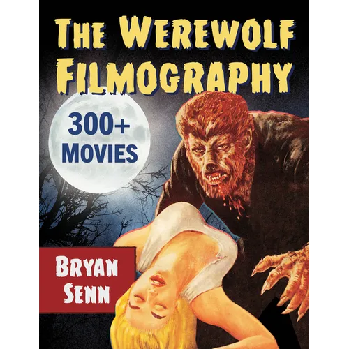 The Werewolf Filmography: 300+ Movies