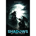 Shadows of the Past