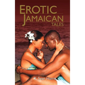 Erotic Jamaican Tales
