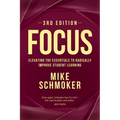 Focus: Elevating the Essentials to Radically Improve Student Learning
