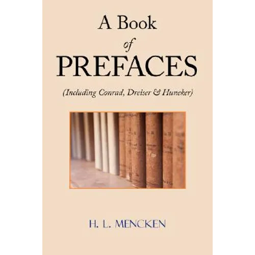 A Book of Prefaces (Including Conrad, Dreiser & Huneker)