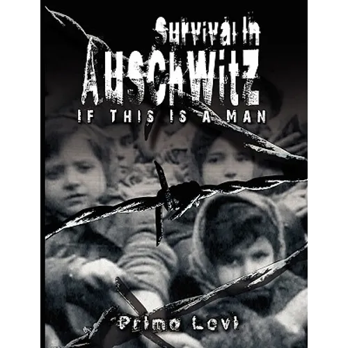 Survival In Auschwitz