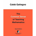 The Common Sense of Teaching Mathematics