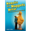 Memoirs of a Muppets Writer: (You mean somebody actually writes that stuff?)