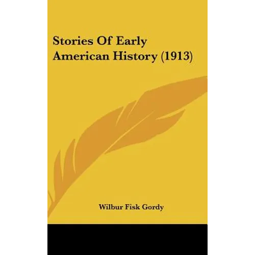 Stories Of Early American History (1913)