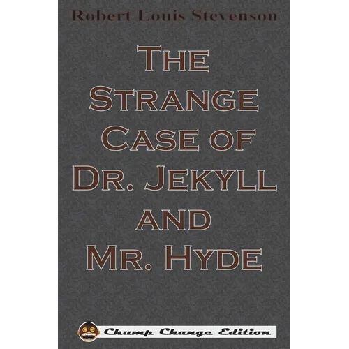 The Strange Case of Dr. Jekyll and Mr. Hyde