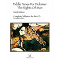 Fiddle Tunes For Dulcimer-The Rights Of Man: Complete Tablature For The Cd