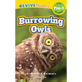 Burrowing Owls: Grassland Animals (Revive Readers, Level Pre-1)