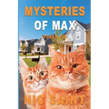 Mysteries of Max: Books 4-6